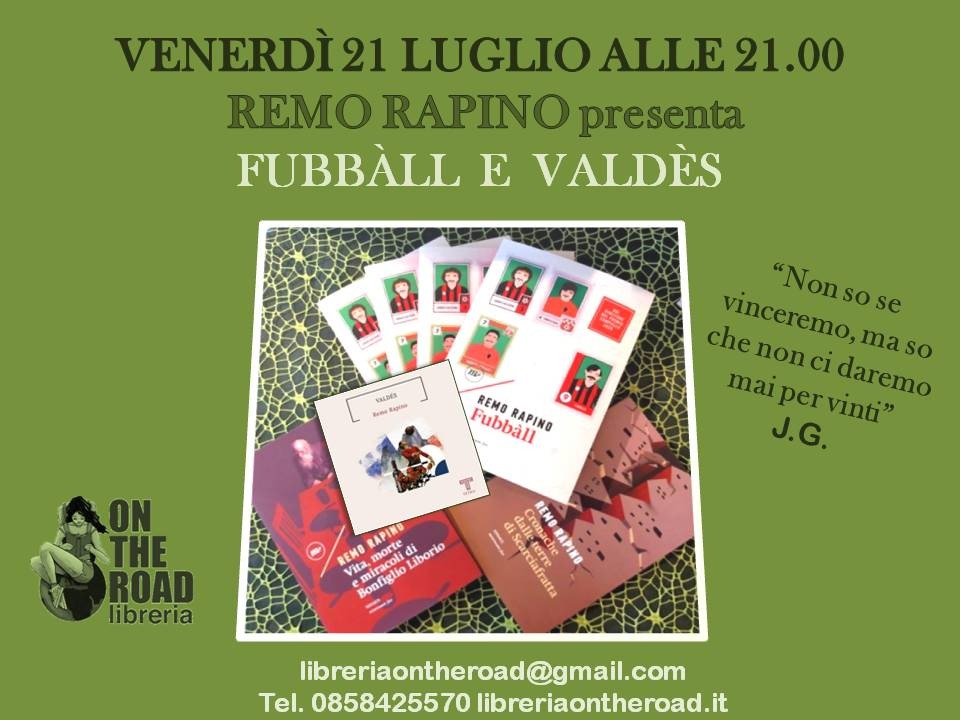 Storie di calcio, sogni e poesia: Remo Rapino presenta "Fubbàll" e "Valdès"