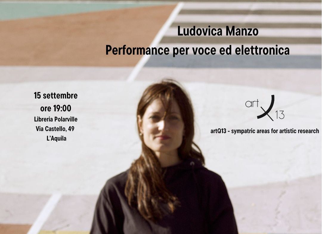 L'Aquila, Ludovica Manzo in performance per voce ed elettronica