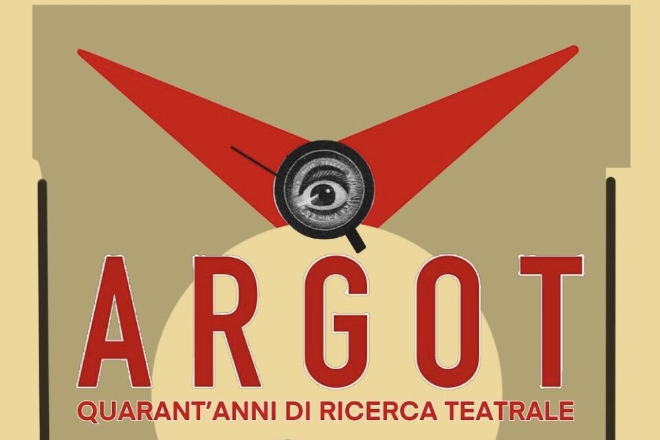 Argot, 40 anni di ricerca teatrale